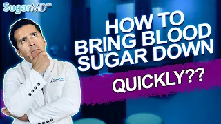 How to Bring BLOOD SUGAR DOWN quickly. SUGARMD