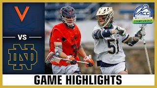 Virginia vs. Notre Dame Game Highlights | 2023 ACC Men's Lacrosse Championship (Semifinals)