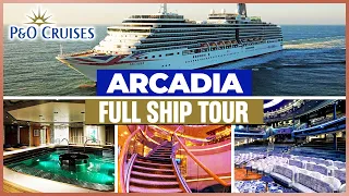 P&O Arcadia FULL Cruise Ship Tour