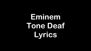 Eminem - Tone Deaf [Lyrics]