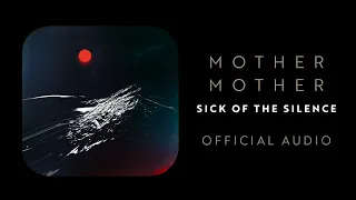 Mother Mother - Sick of The Silence