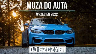 🔥MUZA DO AUTA🔥💛WRZESIEŃ 2022💛JADĄ ŚWIRY JADĄ💛POSŁUCHAJ TEGO SETA💛 Dj Szczygii #2022 #nowości