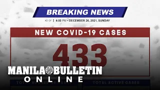 DOH reports 433 new cases, bringing the national total to 2,838,640, as of DECEMBER 26, 2021