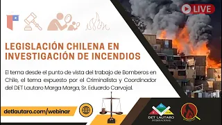 Legislación Chilena en Investigación de Incendios
