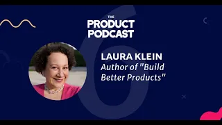 Design Thinking for Agile Product Teams, Author of "Build Better Products", Laura Klein