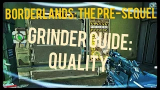 Borderlands: The Pre-Sequel Grinder Guide - Quality