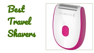 🌵7 Best Travel Shavers 2020