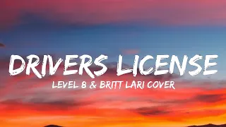Drivers License (Level 8 & Britt Lari Cover) (Lyrics)