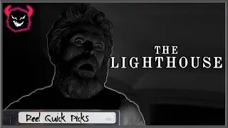 THE LIGHTHOUSE | Reel Quick Picks