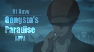 91 Days -「AMV」- Gangsta's Paradise