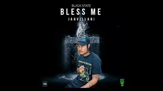 Jahvillani - Bless me (official audio)