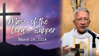 March 28, 2024 | Mass of the Lord’s Supper | Maundy Thursday Mass