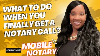 What to do when you finally get your Notary Call?