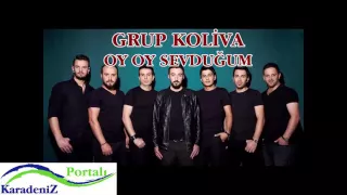 GRUP KOLİVA - OY OY SEVDUĞUM - 2016 HD