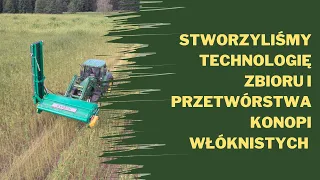 Technologia zbioru i przetwórstwa konopi włóknistych  - TECH4HEMP -odcinek 1