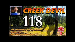 CREEK DEVIL:  EP - 118  MEMORIAL DAY EDITION