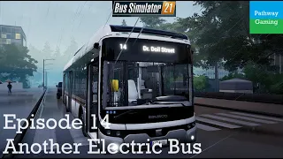 Bus Simulator 21 Seaside Valley Episode 14 Another Electric Bus