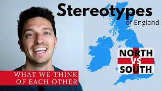 What do the Brits think of each other? | North vs South of England Stereotypes