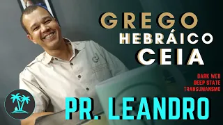 GREGO, HEBRAICO / PR. LEANDRO COMPLETO - EP10