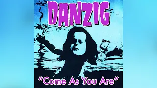 Nirvana - Come As You Are - Glenn Danzig Vocals
