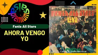 🔥AHORA VENGO YO [Live] por FANIA ALL STARS con RICARDO RAY y BOBBY CRUZ - Salsa Premium