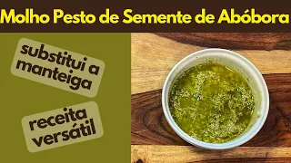 MOLHO PESTO DE SEMENTE DE ABÓBORA