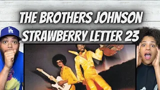 FUNK!| FIRST TIME HEARING The Brothers Johnson -  Strawberry Letter 23 REACTION