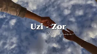 Uzi - Zor (Şarkı sözleri / Lyrics)