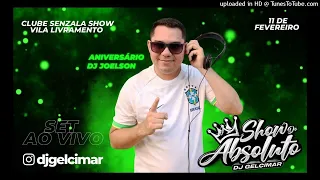 DJ GELCIMAR NO ANIVERSARIO DO DJ JOELSON - 11.02.23 (LIVRAMENTO)