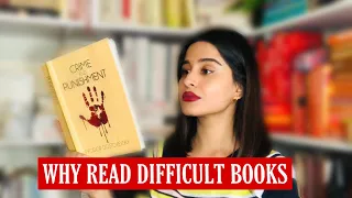 Don't be afraid of difficult books || why you should read difficult books