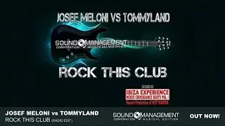 Josef Meloni vs Tommyland - Rock This Club (HIT MANIA 2015 - IBIZA EXPERIENCE 1)