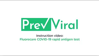 PrevViral - Fluorecare COVID-19 Rapid Antigen Test (Instruction Video)