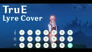 TruE | Genshin Impact Lyre Cover