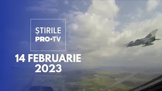 Știrile PRO TV - 14 februarie 2023