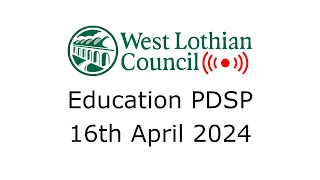 Education PDSP - 16th April 2024