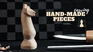 How to Carve Hand-Made Chess Pieces?