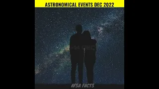 December 2022 में होने बाले कुछ Astronomical Events 😮#shorts