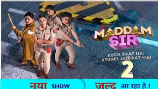 Maddam sir New season Coming Soon Dsp Anubhav Singh | Maddam sir today full episode