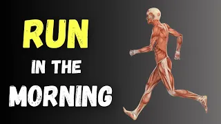 The 7 Surprising Benefits Of Running In The Morning