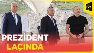 Prezident İlham Əliyev Laçın rayonuna səfər edib