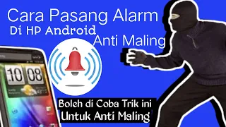 Cara Memasang Alarm Anti Maling di HP Android ~ #videotutorial #turi | TURI CHANNEL