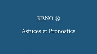 KENO®: Astuces et Pronostics gratuits pour gagner.