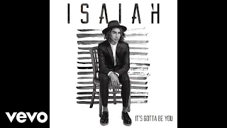Isaiah Firebrace - It's Gotta Be You (Official Audio)
