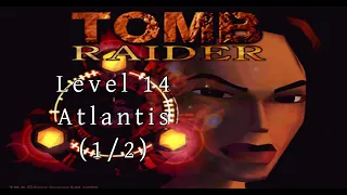 Wolfy plays Tomb Raider 1 (1996) Level 14 Atlantis (1/2)