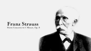 Franz Strauss Horn Concerto in C Minor, Op. 8