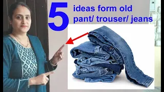 Do not miss - 5 wow ideas from old jeans / old demin / old pant reuse idea / no cost diy /sewing