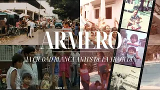 LA HISTORIA OCULTA DE ARMERO: La Ciudad Blanca Antes De La Tragedia