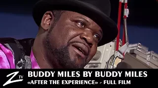 Buddy Miles by Buddy Miles "After the Experience" - FULL FILM