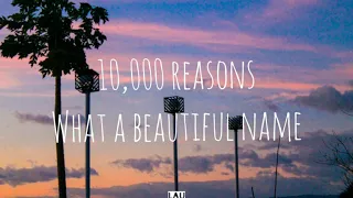 Worship medley  - 10.000 reasons What a beautiful Name  - Caleb + Kelsey  (lyrics)🎵