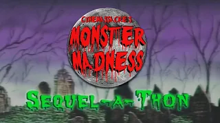 Monster Madness - Sequel-A-Thon (2011)